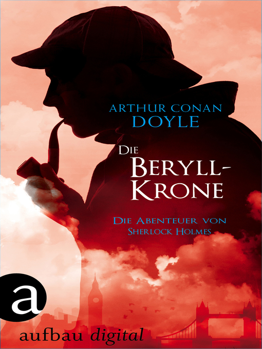 Title details for Die Beryll-Krone by Arthur Conan Doyle - Available